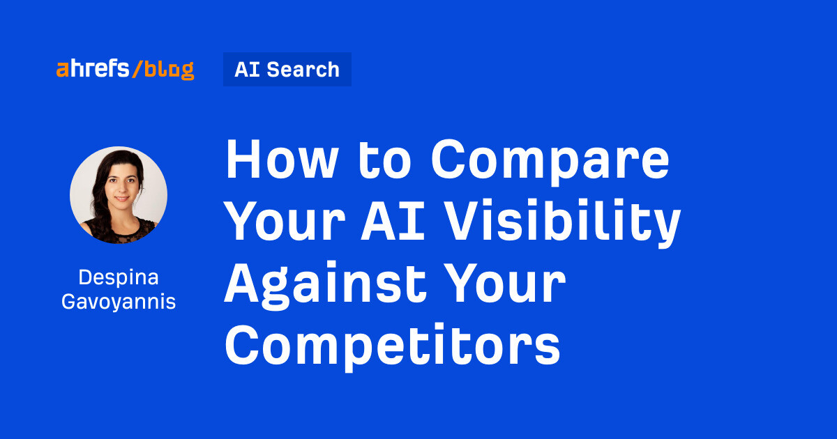 How to Compare Your AI Visibility Against Your Competitors