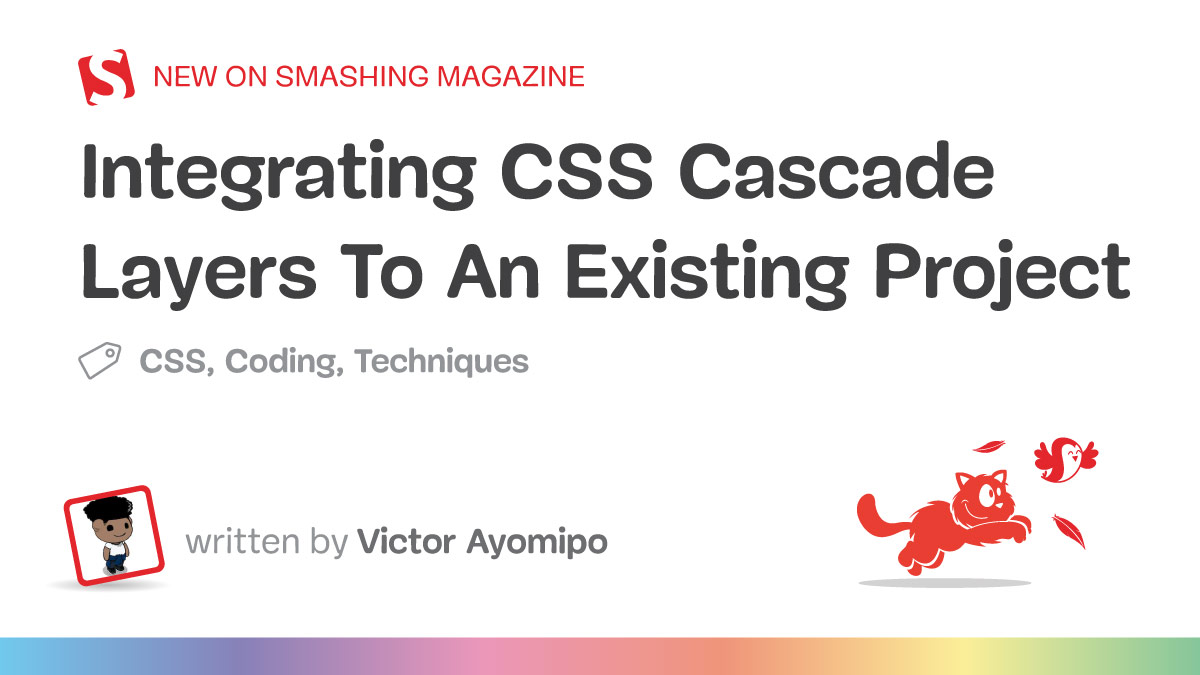 Integrating CSS Cascade Layers To An Existing Project